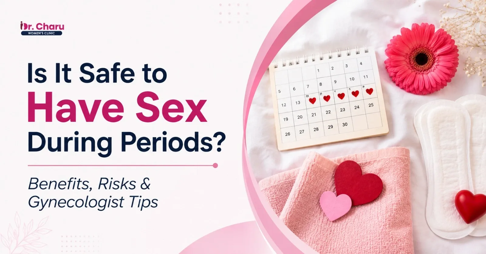 Sex During Periods Safety Guide by Gynecologist in Jaipur